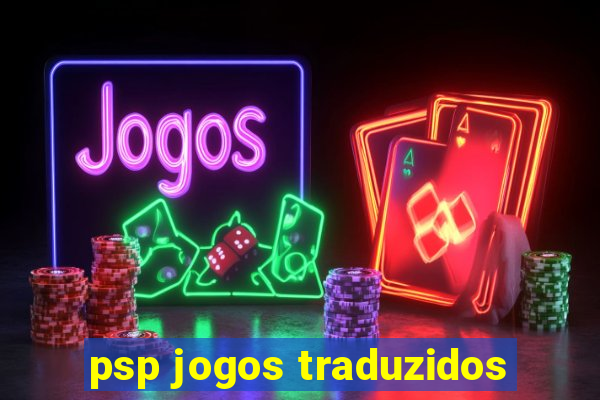 psp jogos traduzidos